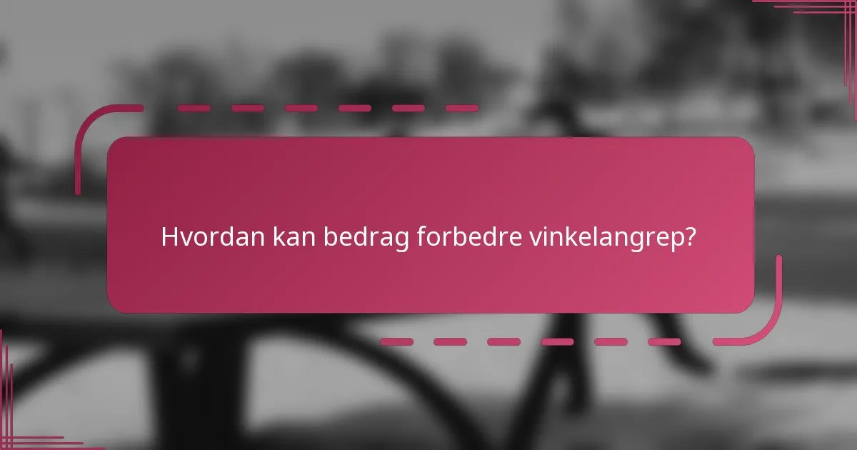 Hvordan kan bedrag forbedre vinkelangrep?